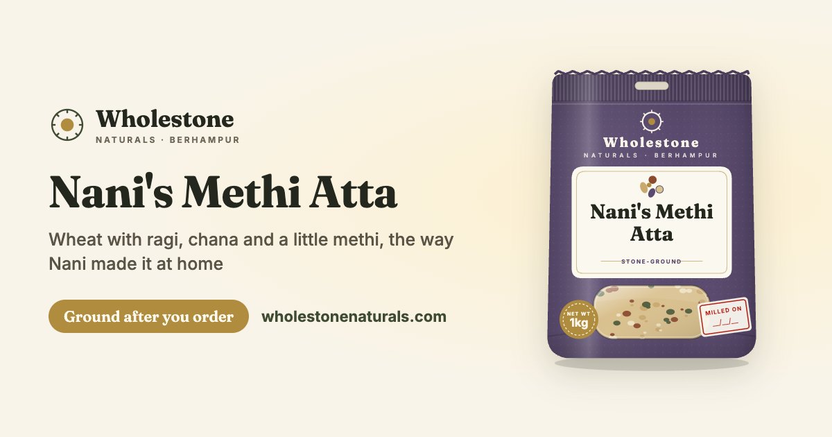 Nani's Methi Atta